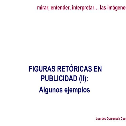 Figuras retóricas en publicidad II
