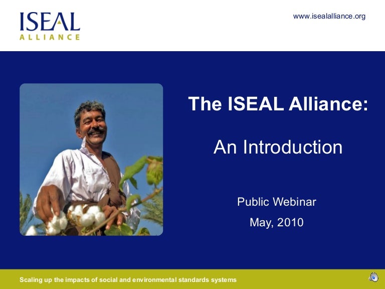 The ISEAL Alliance: An Introduction
