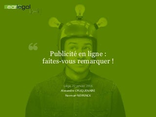 earlegal #3 - Publicité en ligne :  faites-vous remarquer ! 