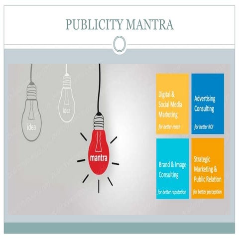 Publicity and advertisement