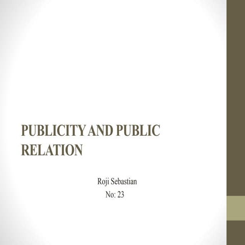 Publicity and public relation