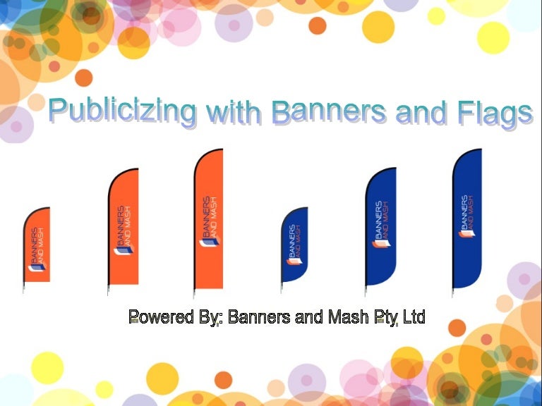 Publicizing with Banners and Flags