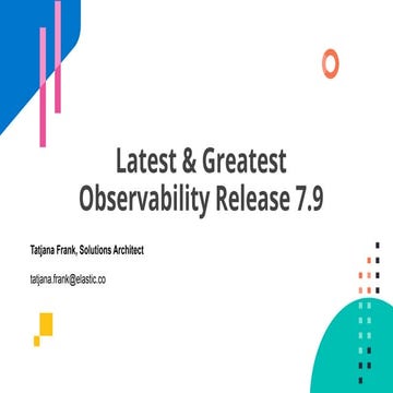 Latest & Greatest Observability Release 7.9