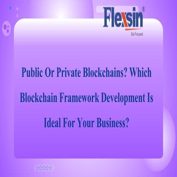 Public Or Private Blockchains? Which Blockchain Framework Development Is Idea...