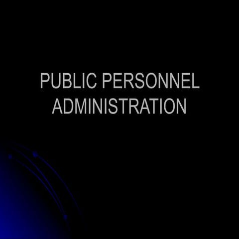 Public personnel administration powerpoint