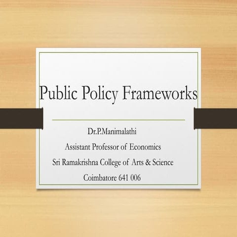 Public Policy frameworks Presentation.ppt