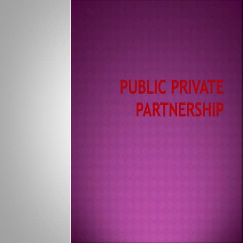 Public private partnership