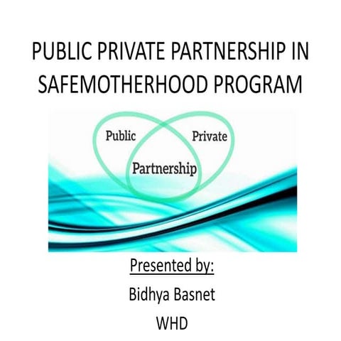 Public private partnership in safemotherhood program in Nepal