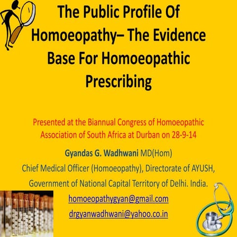 Public profile of homoeopathy– the evidence base for homoeopathic prescribing