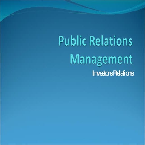 Public Relations Management   Session 6   Investor Relations