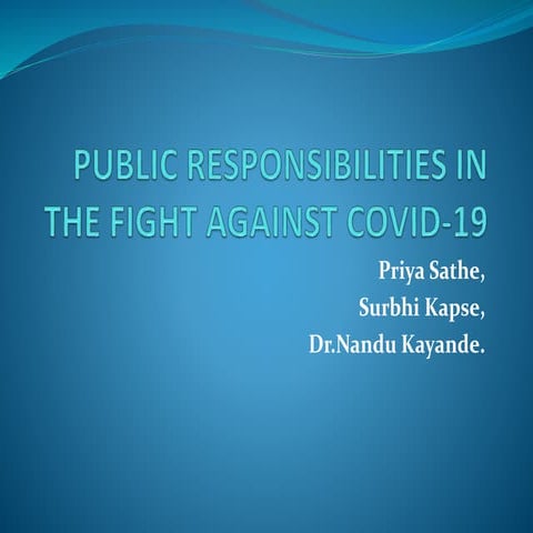 Public responsibilities in the fight against covid 19 by priya  