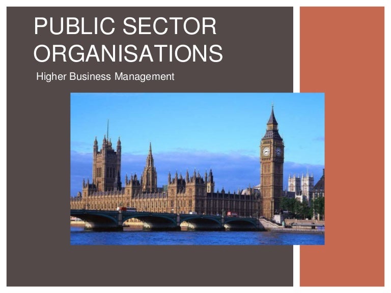 7. Public sector organisations (part 1) Bus Man CFE Higher