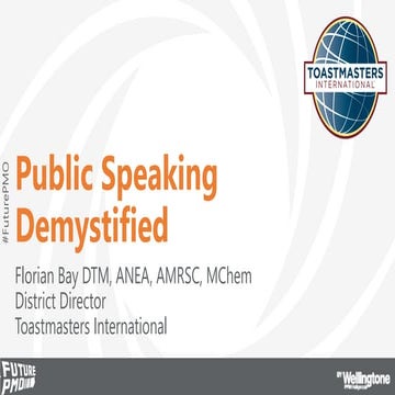 Public Speaking Demystified - Toastmasters International, Florian Bay | Futur...