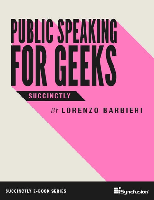Public speaking for_geeks_succinctly