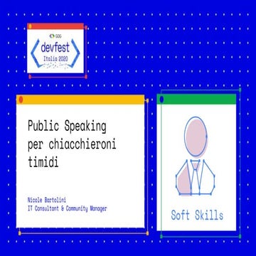 Public speaking per chiacchieroni timidi @ devfest italia 2020