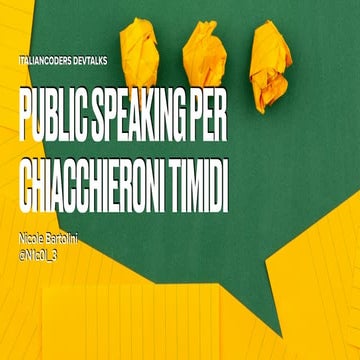 Public speaking per chiacchieroni timidi @ ItalianCoders DevTalks 03.2021