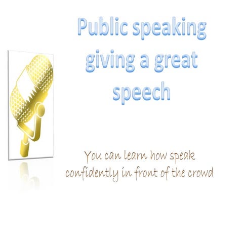 Public speaking giving a great speech
