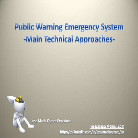 Public Warning Emergency System - Technical approaches
