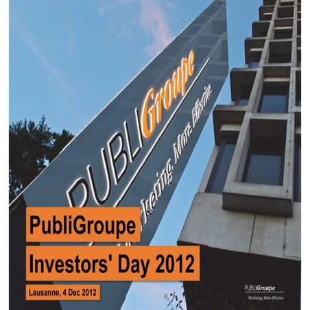 PubliGroupe investors' day 4 december 2012