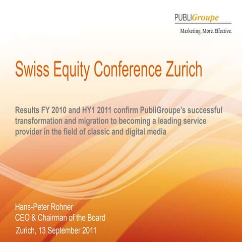 Publi groupe presentation swiss equity forum version 7 september 2011 present...
