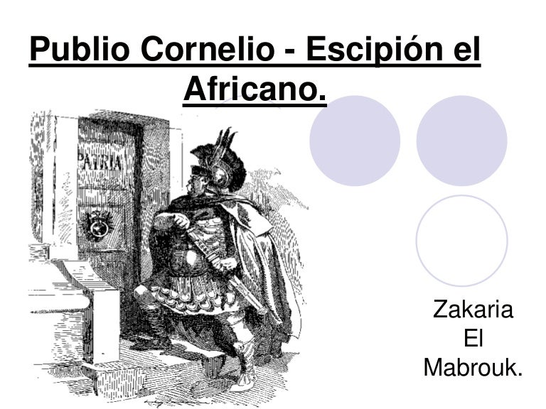 Publio Cornelio Escipion el africano.Blogger blogspot