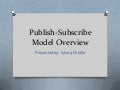 Publish subscribe model overview
