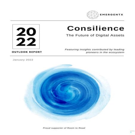 EmergentX Digital Asset Outlook 2022 - Consilience