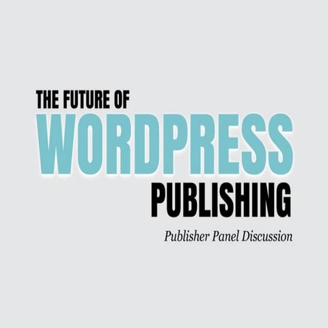 The future of WordPress