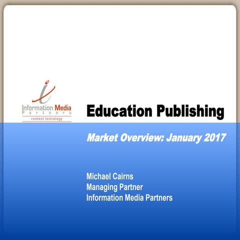 High Level Overview of the Publishing Industry 2017
