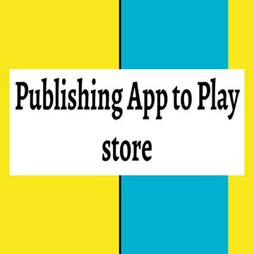 Publishing app to play store