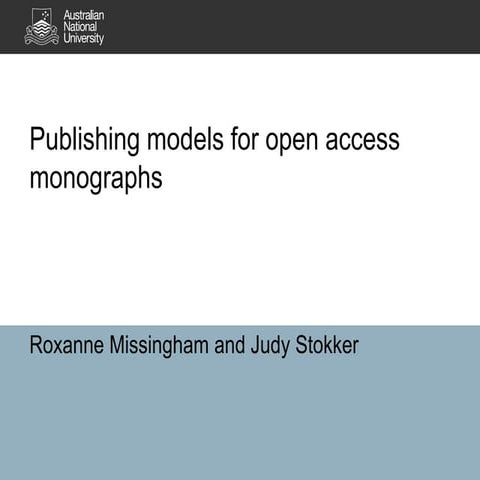 Publishing models for open access monographs