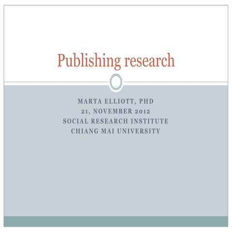 Publishing Research by Dr.Marta Elliot