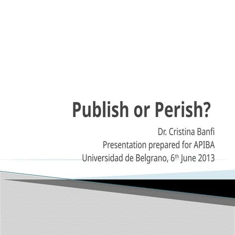 Presentasi Publish or perish utuk belajar