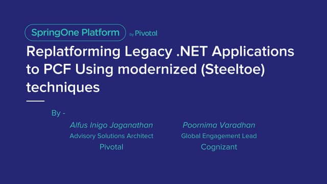 Re-Platforming Legacy .Net Applications to PCF Using Modernized Techniques 