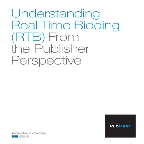 Understanding Real-Time Bidding (RTB) From the Publisher Perspective
