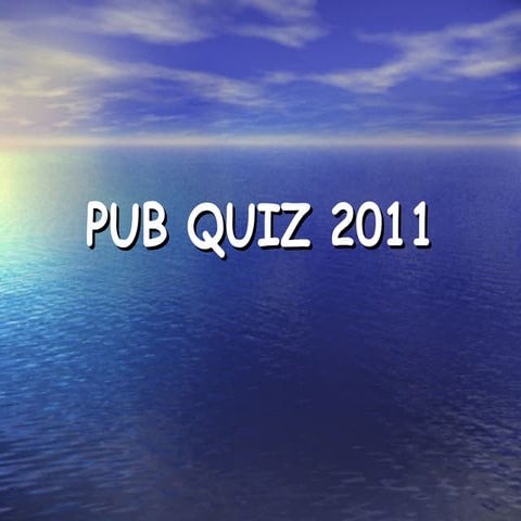 Pub quiz 2011