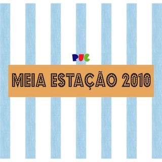 Puc Meia Estação 2010