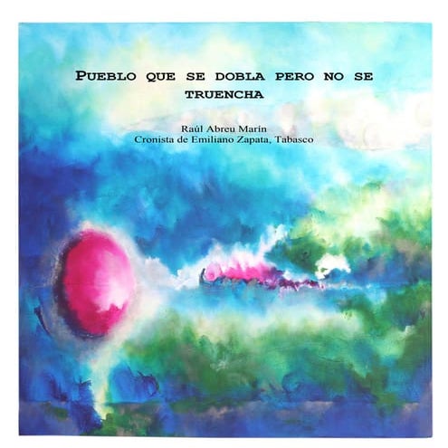 Pueblo que se dobla pero no se truencha