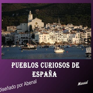 Pueblos curiosos de España
