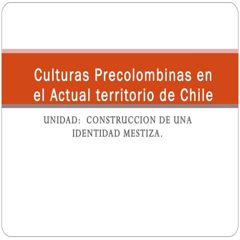 Pueblos Precolombinos Chilenos