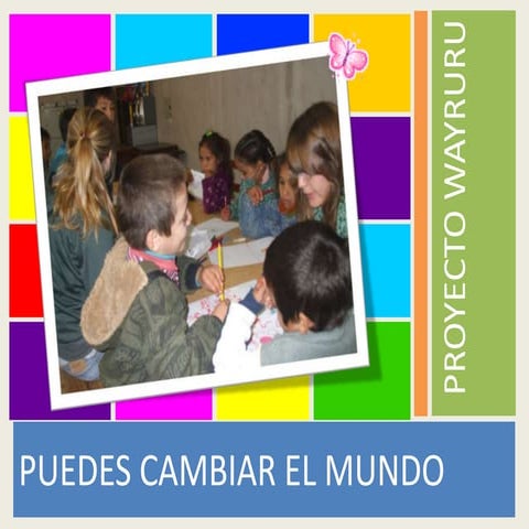 Puedes cambiar el mundo