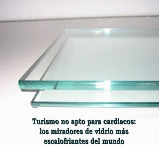 Puentes y miradores de vidrio