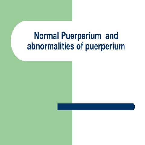 Puerperium  and abnormalities of puerperium.ppt