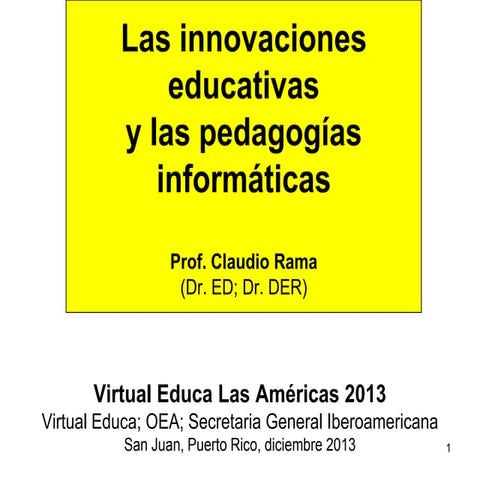 Las innovaciones educativas y las pedagogías informaticas