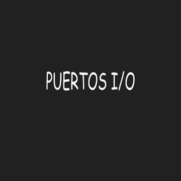 Puertos i o