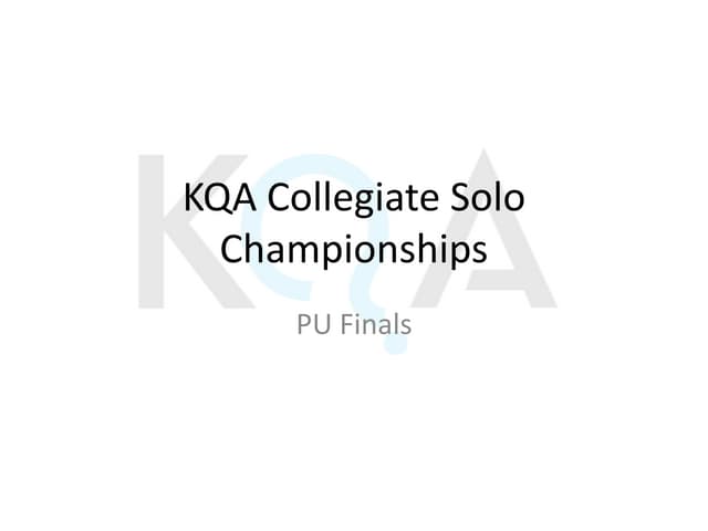 KQA College Solo 2013 PU finals