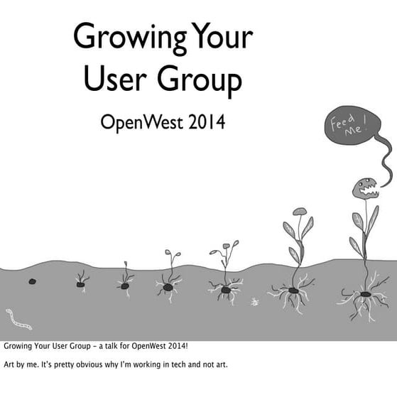 Growing Your User Group - OpenWest v2