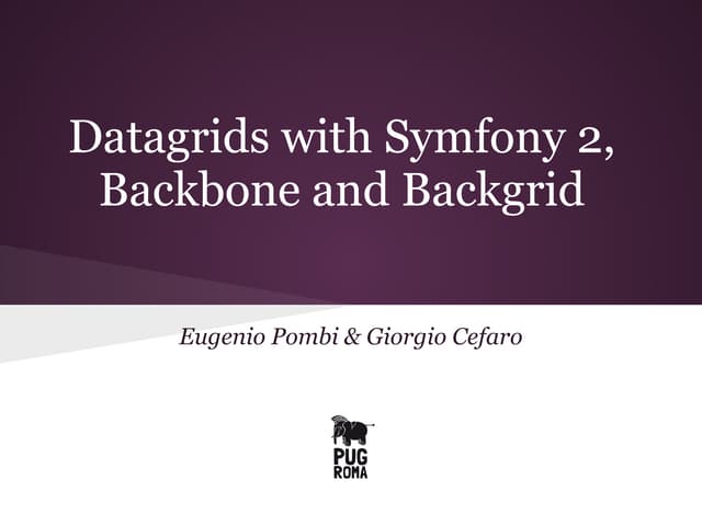 Datagrids with Symfony 2, Backbone and Backgrid