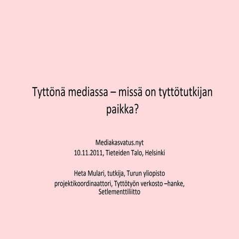 Mediakasvatus.nyt Heta Mulari | PPT
