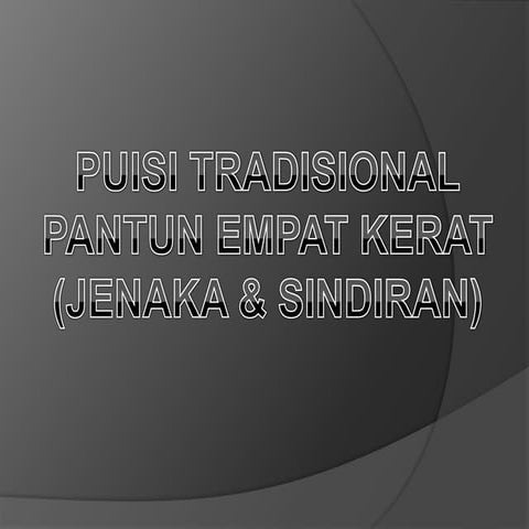 Puisi tradisional (pantun empat kerat)